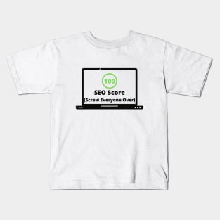 Funny SEO score design Kids T-Shirt